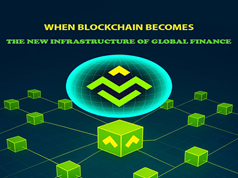 MapNode : When Blockchain Becomes the New Infrastructure of Global Finance